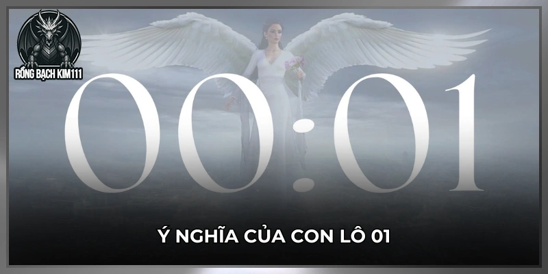 Ý nghĩa của con lô 01
