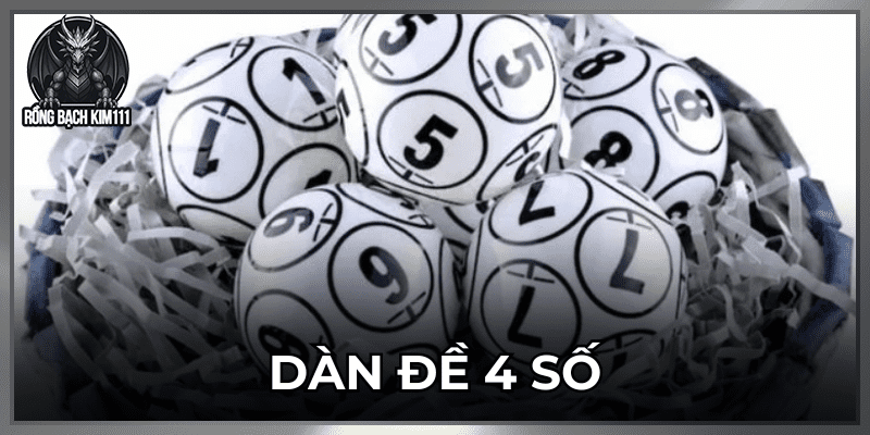 Dàn Đề 4 Số