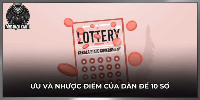 Ưu và nhược điểm của dàn đề 10 số