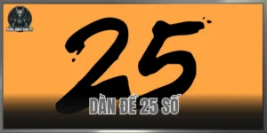 Dàn Đề 25 Số