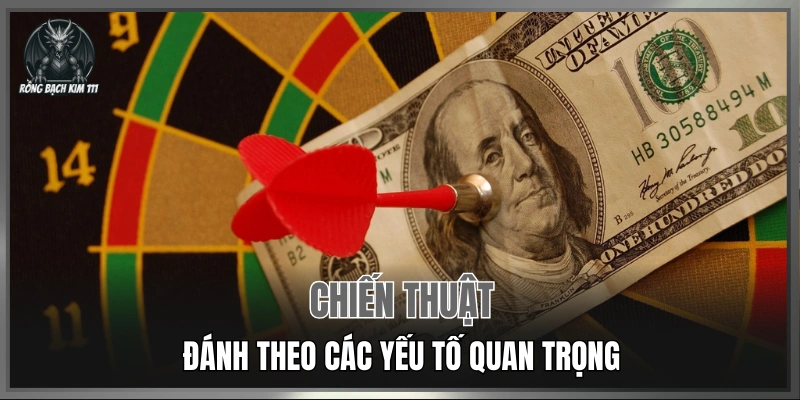 Đánh theo các yếu tố quan trọng