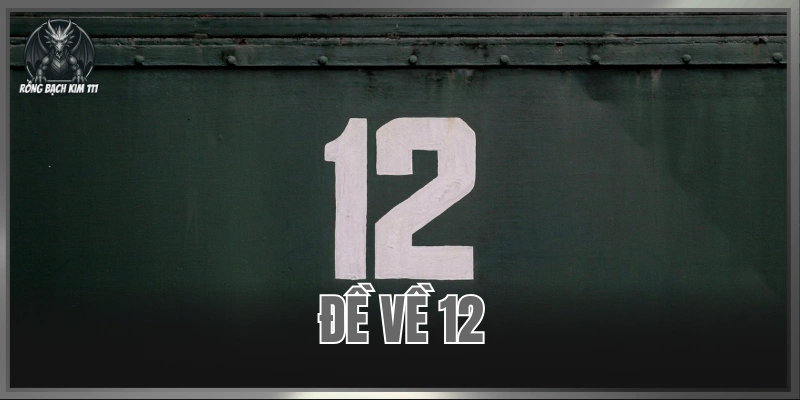 Đề Về 12