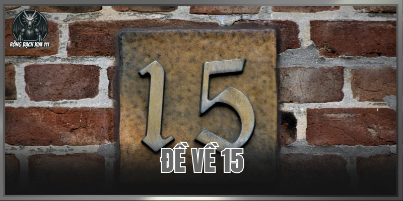 Đề Về 15