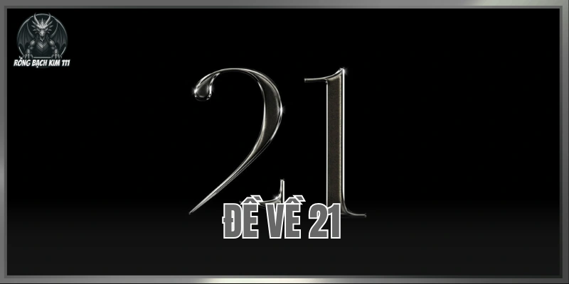 Đề Về 21