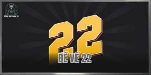 Đề Về 22