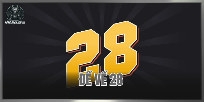 Đề Về 28
