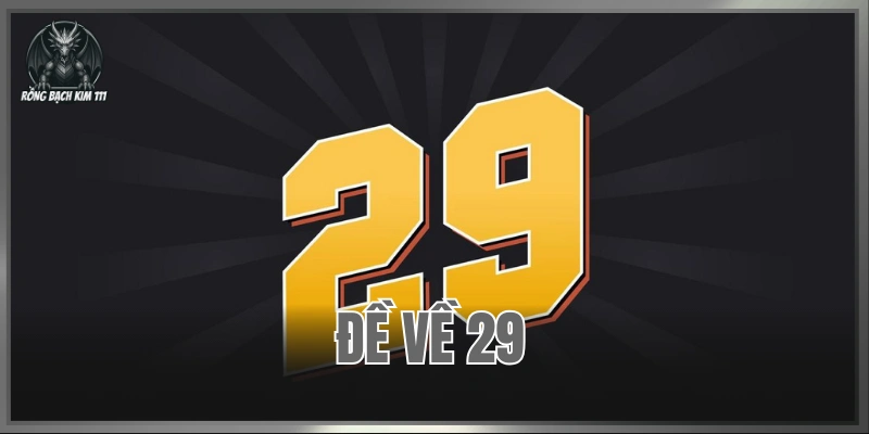 Đề Về 29