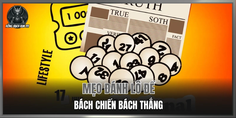 Mẹo đánh lô đề bách chiến bách thắng