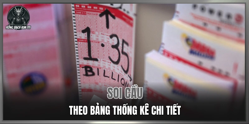Soi cầu theo bảng thống kê chi tiết